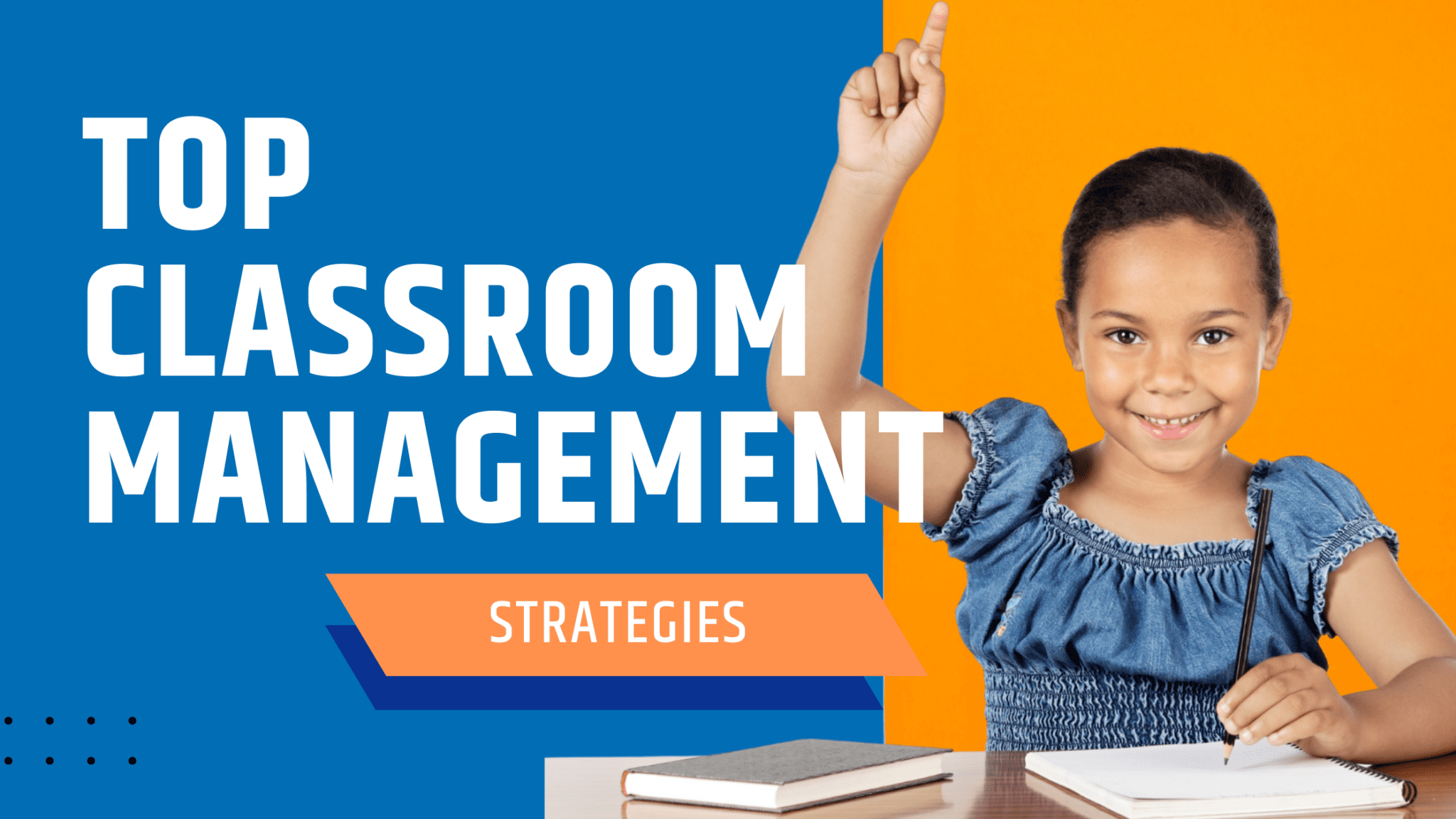 top classroom management strategies